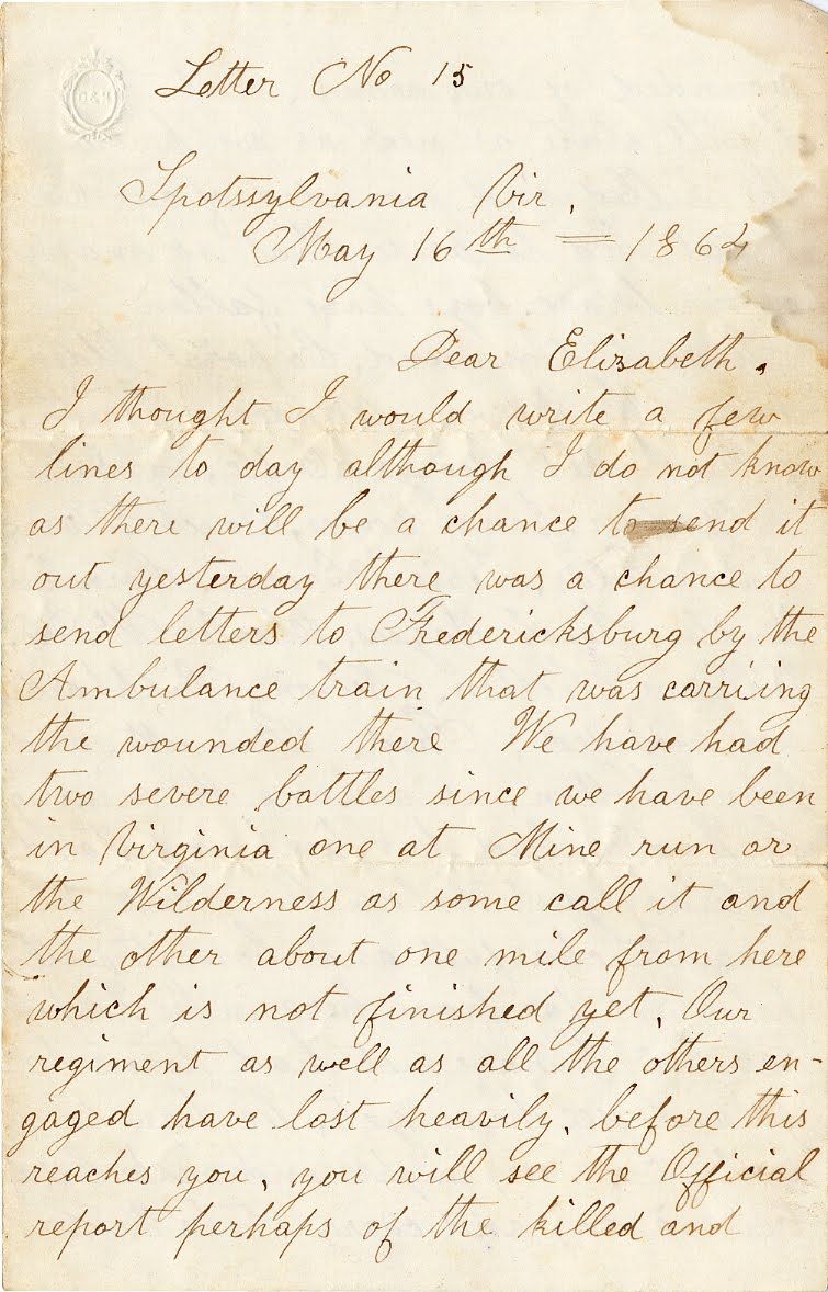 Civil War Letter No. 15, dated May 16, 1864, from Spotsylvania.